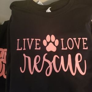 Live love rescue shirt